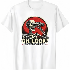 "Oh Look! Nobody Gives A Shi.." Funny Graphic Print T-Shirt for Men Women