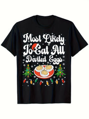 Most Likely To Eat All Deviled Eggs Funny Thanksgiving Christmas Party UnisexTee