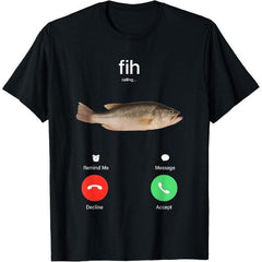 Funny Fih Calling Remind me Message Decline Accept Phone Call Fish TShirts