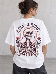 Women's Oversized Graphic T-Shirt, Stay Curious Skeleton Floral Print
