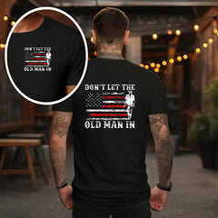 Don't Let the Old Man in 2 sides T-shirt