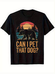 Men'S Funny "Can I Pet That Dog?" Retro Bear Sunset Graphic TShirt Short Sleeve
