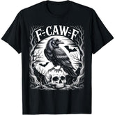 “F-CAW-F” Funny Black Crow Moon Gothic T-Shirt | Adult Humor Unisex Graphic Tee, Men's Streetwear Crewneck, Printed