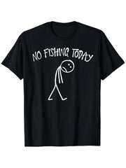 Funny No Fishing Today Sad Fish T- for Anglers Minimalist Fishing Humor Design