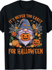 Halloween Gnome Pumpkin Short Sleeve Tee It's Never Too Early For Halloween