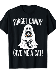 Forget Candy Give Me A Cat T-Shirt, Halloween Ghost Cat Graphic Tee