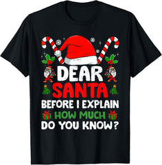 Dear Santa I Can Explain Funny Christmas Design Unisex T-Shirt