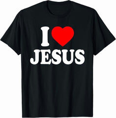 I Love Jesus I Heart Jesus Funny Jesus T-Shirt, Christian Shirt for Women Men Religious Graphic Crewneck Faith Tee
