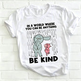 Be Kind In A World Where You Can Be Anything Teacher T-Shirt, Be Kind Crew Neck Short Sleeve Tees, Kindergarten Shirt, 100%Cotton Teacher Shirt, Gift For Teacher