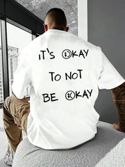 Men’s Casual Loose Fit T-Shirt, “IT'S OKAY TO NOT BE OKAY” Inspirational Letter Print Short Sleeve Crew Neck Top,Men Clothing