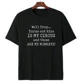 Men’s Comfortable Cotton T-Shirt Featuring Circus Monkeys Saying