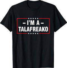 I'm a Talafreako T-Shirt