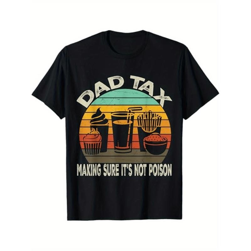 Dad Tax Making Sure It's Not Poison Fathers Day Halloween TShirt