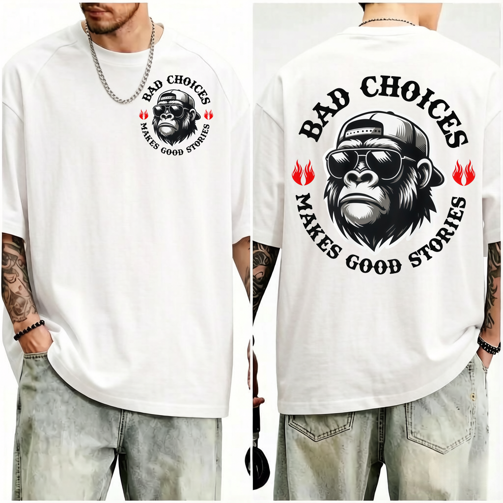 Funny Monkey Bad Choices Make Good Stories T-Shirt，2 -sided print