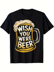 Wish You Were Beer Graphic TShirt Black Short Sleeve Round Neck Tee With Beer