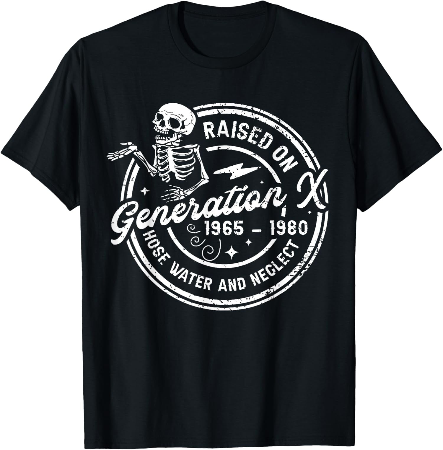 Funny Gen-X Raised On Hose Water And Neglect Humor Unisex T-Shirt