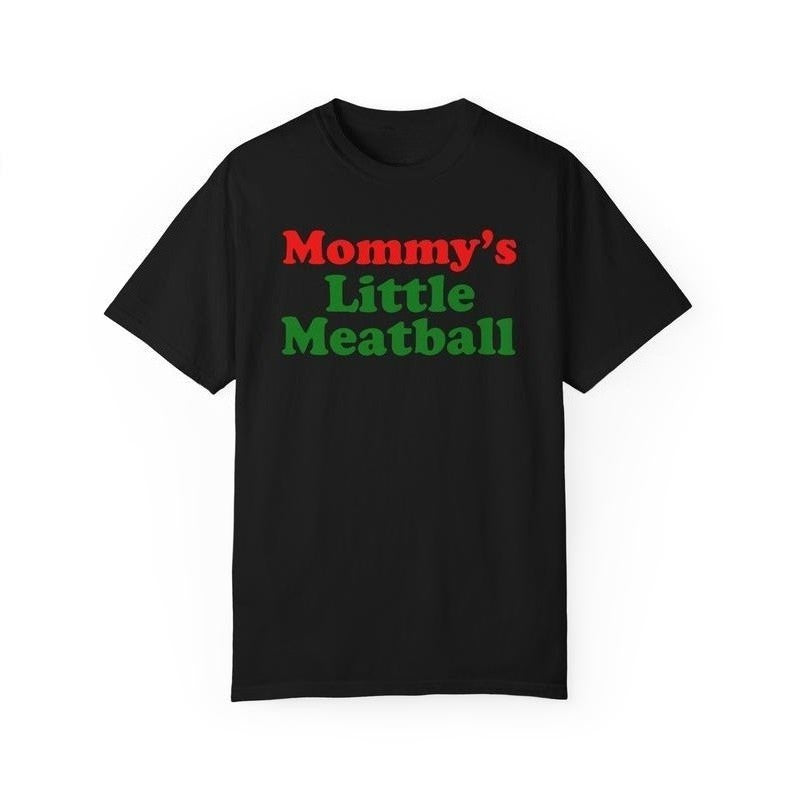 Funny Casual Short Sleeve TShirt Round Neck with "Mommy's Little Meatball"