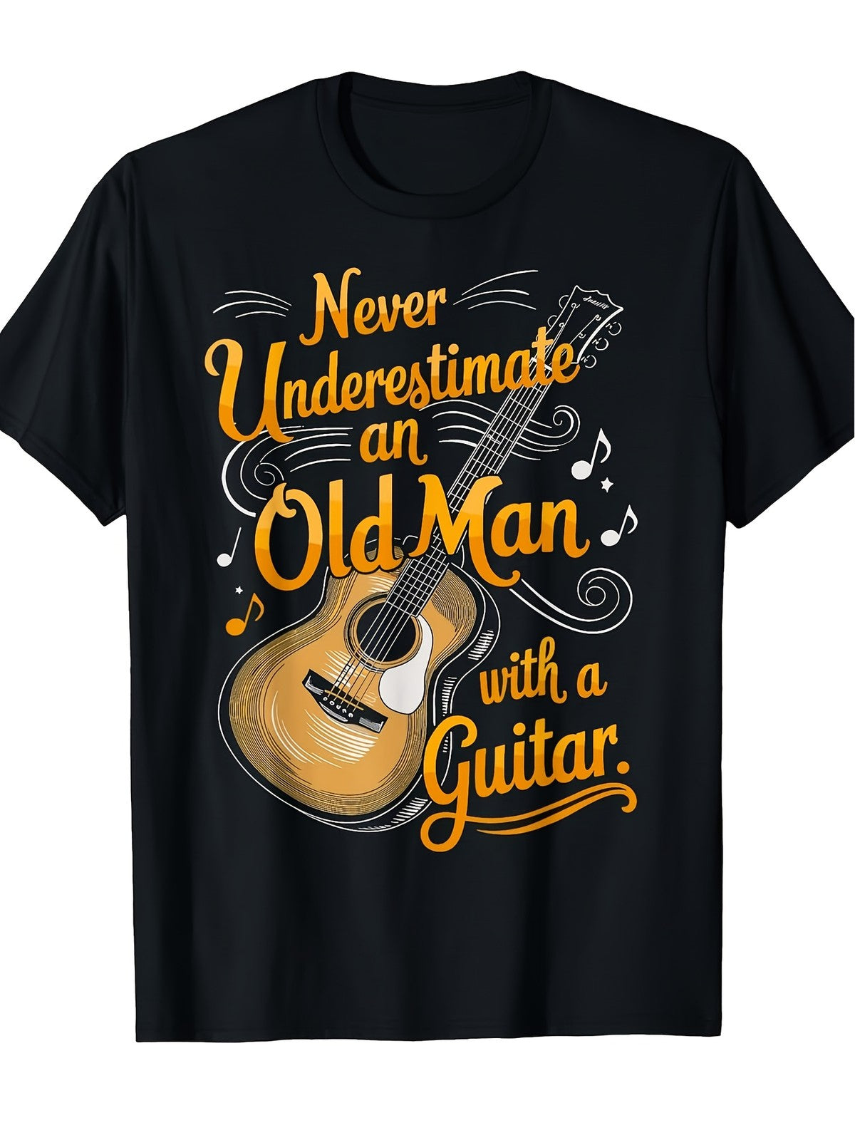 Never Underestimate an Old for Man with A Guitar Graphic T Shirt