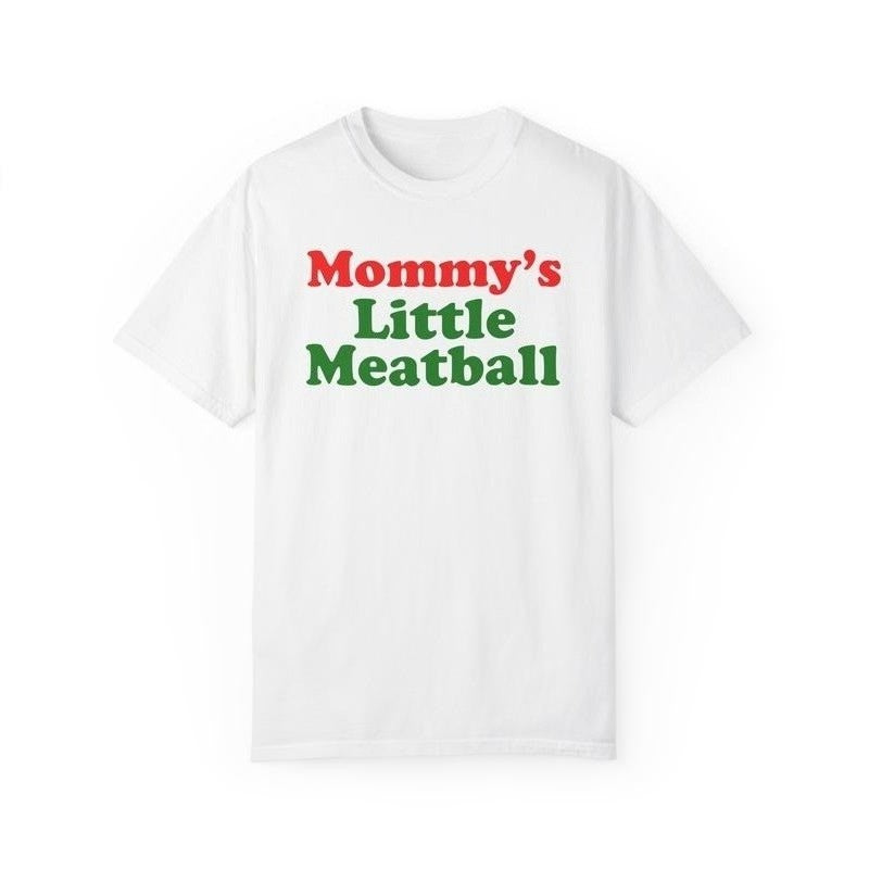 Funny Casual Short Sleeve TShirt Round Neck with "Mommy's Little Meatball"