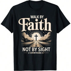 Walk By Faith Not By Sight Prayer Cloth For Christians T-Shirt