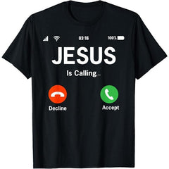 Jesus Is Calling Accept Or Decline Phone Dial Design T-Shirt