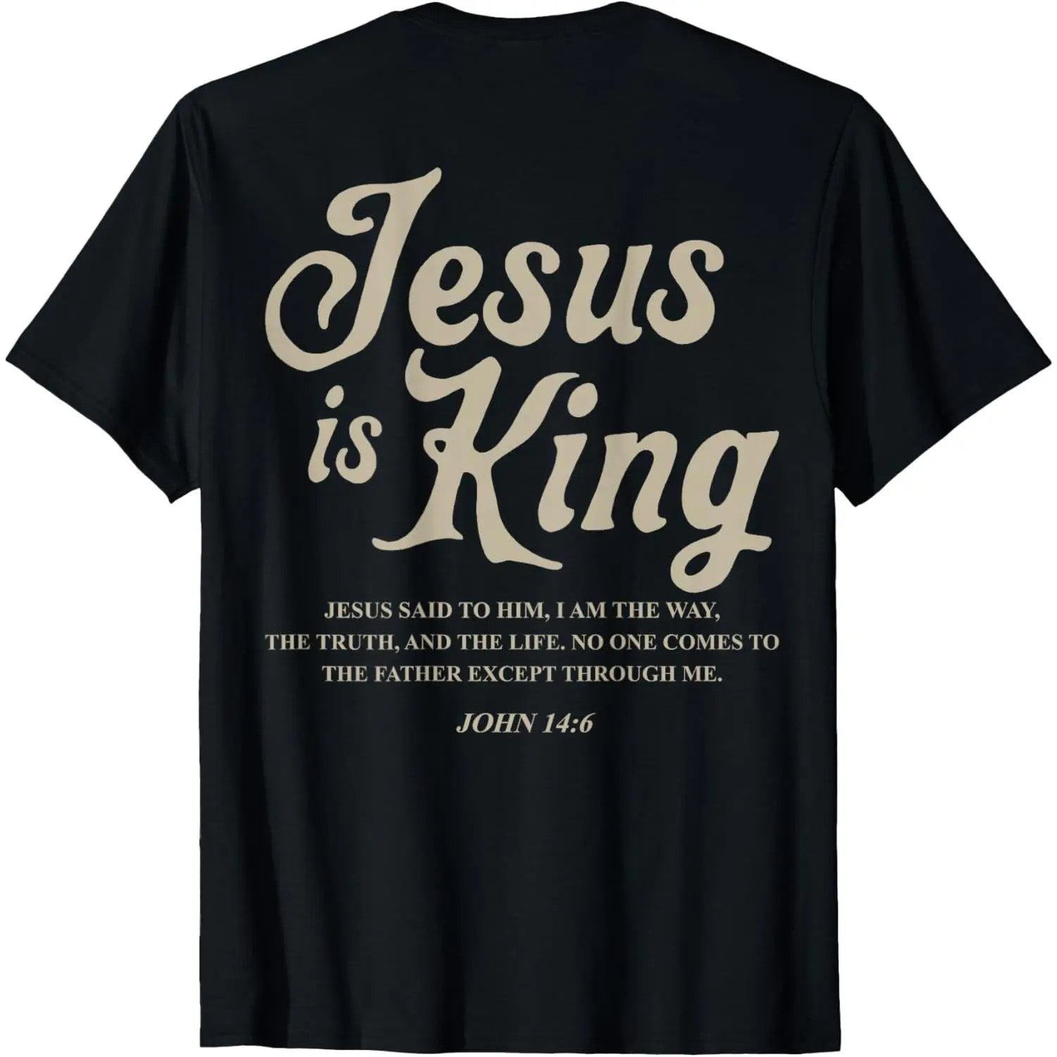 Classic Short Relaxed Fit Jesus is King John 14:6 Christian Graphic T-Shirt