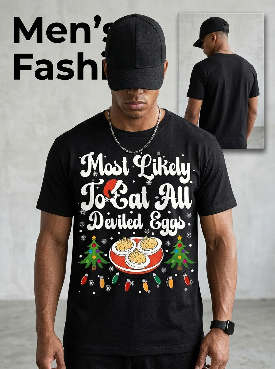 Most Likely To Eat All Deviled Eggs Funny Thanksgiving Christmas Party UnisexTee