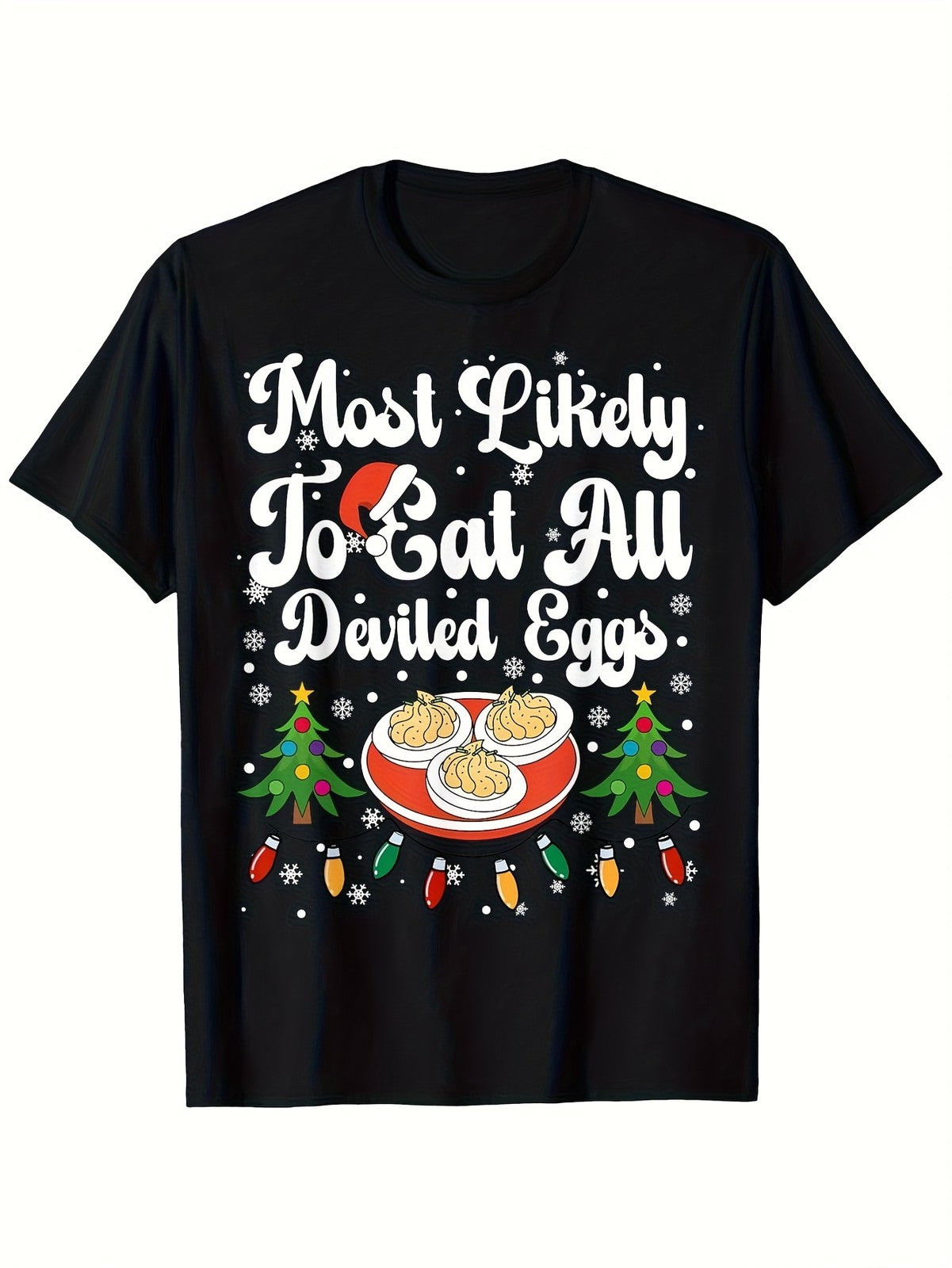 Most Likely To Eat All Deviled Eggs Funny Thanksgiving Christmas Party UnisexTee