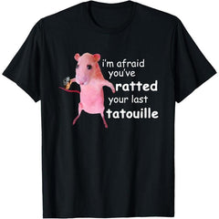 Funny Rat Graphic 'Ratted Your Last Tatouille' Quote Short sleeve Top