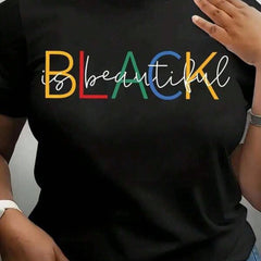 Black Is Beautiful Graphic Crew Neck Tee Breathable Short Sleeve Top