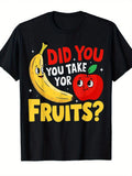 Have You Eaten Fruit Graphic Crew Neck Tee Unisex Weekend Casual Short Sleeve Top