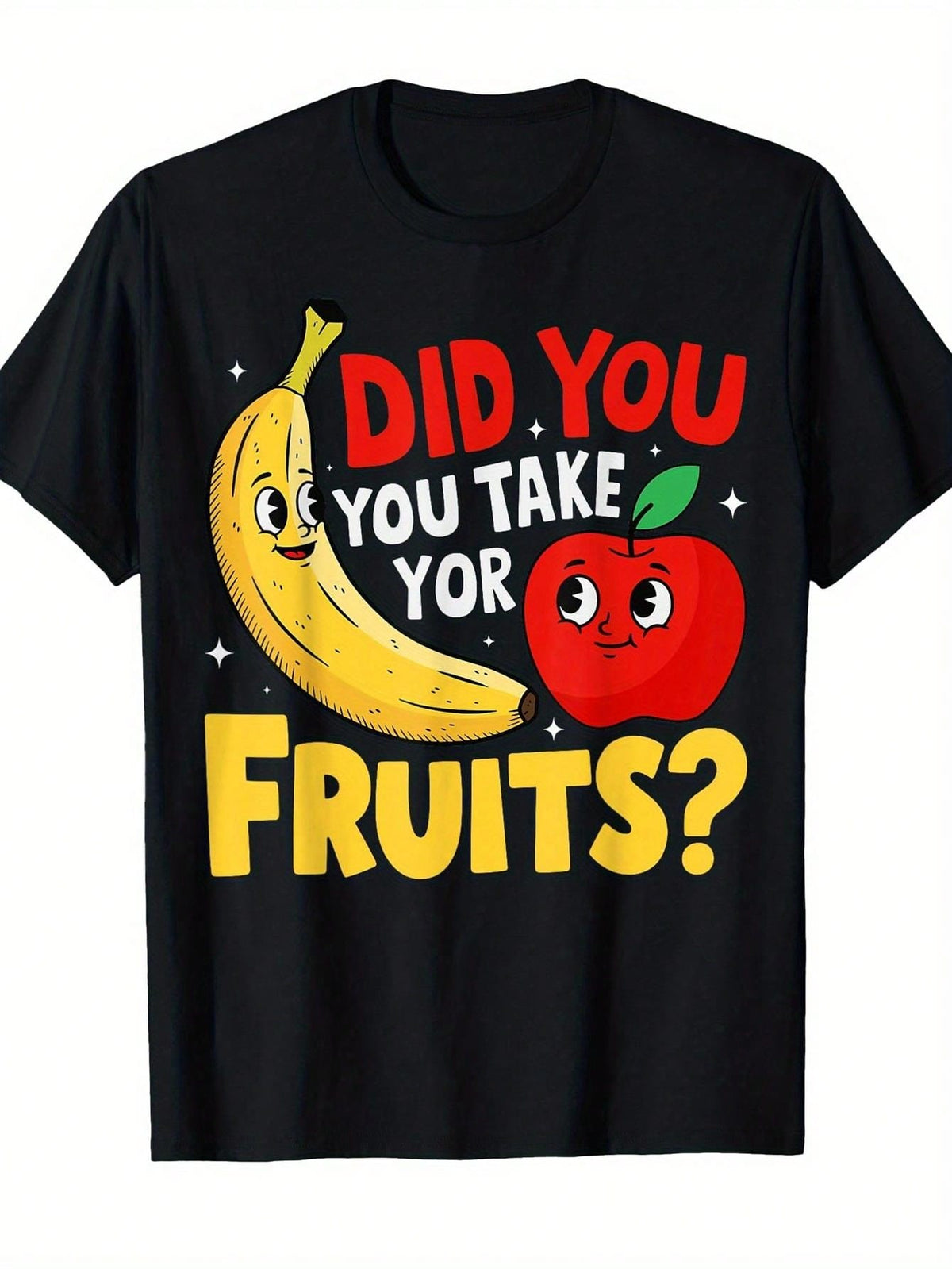 Have You Eaten Fruit Graphic Crew Neck Tee Unisex Weekend Casual Short Sleeve Top