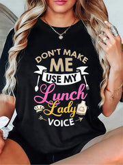 Women Funny Lunch Lady Graphic Tee, Don't Make Me Use My Lunch Lady Voice Short Sleeve T-Shirt, School Cafeteria Worker Gift
