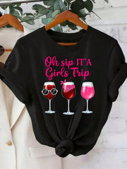 Oh Sip Its A Girls Trip Graphic Crew Neck Tee Vacation Casual Short Sleeve
