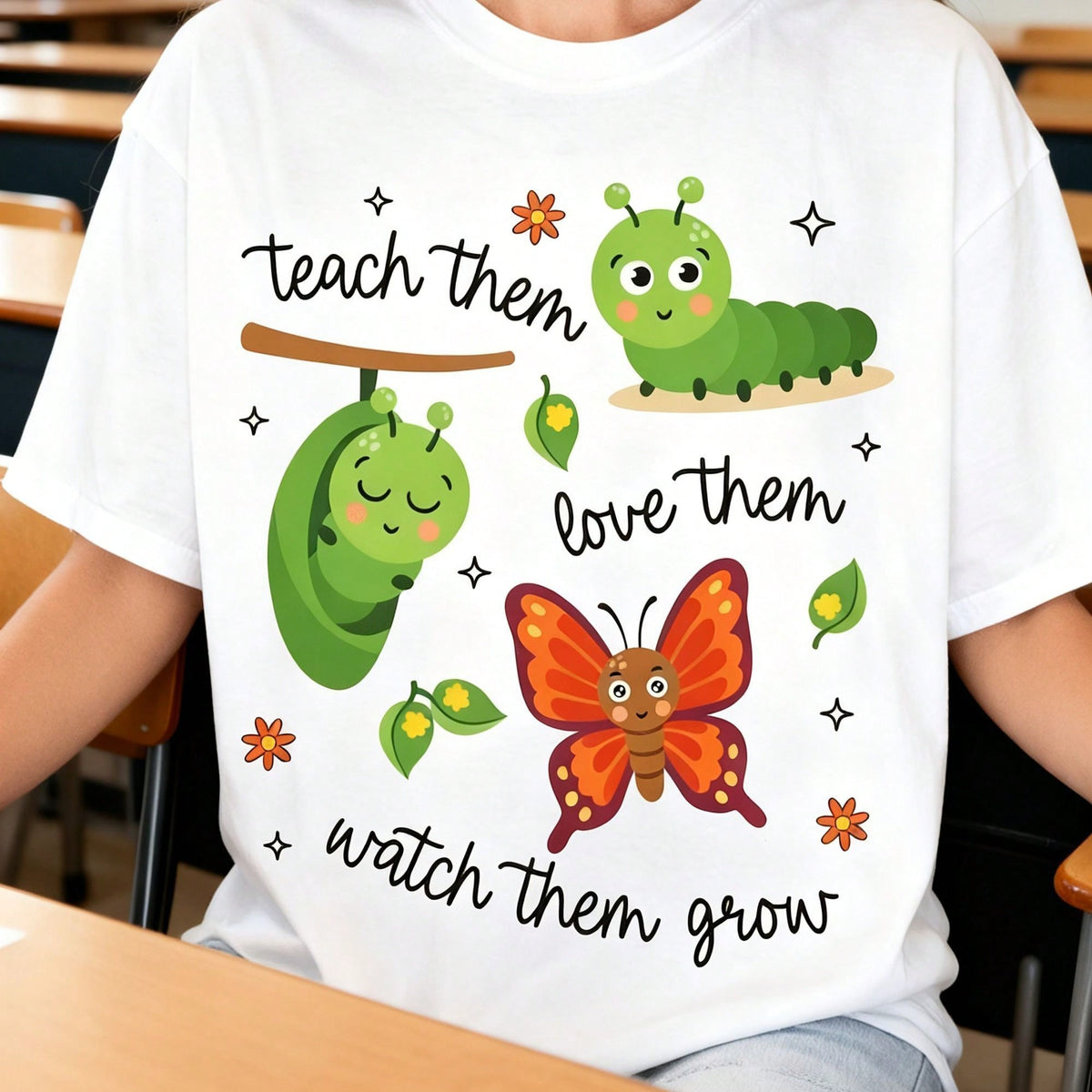 Teach Them Love Them Watch Them Grow Teacher T-Shirt, Cute Butterfly Tee