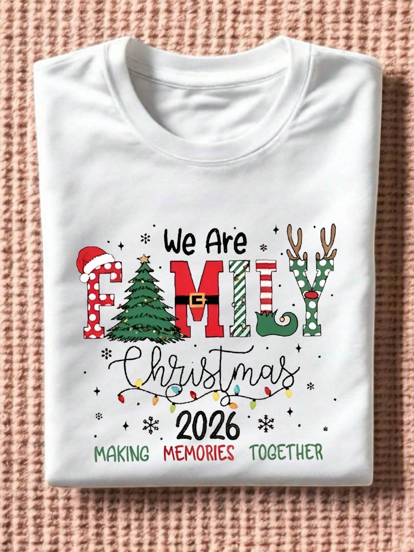 Family Christmas 2026 T-Shirt, We Are Family Graphic, Making Memories Together Holiday Tee
