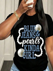 Blue Jeans Pearls Text Print White Short Sleeve Tee Crew Neck Casual Top