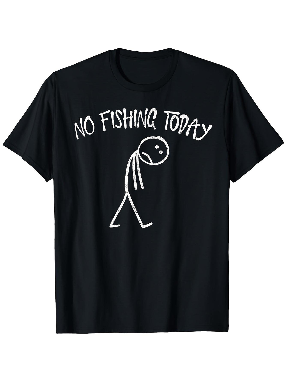 Funny No Fishing Today Sad Fish T- for Anglers Minimalist Fishing Humor Design