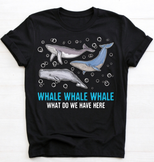Ocean Animal Lover T-Shirt, “Whale Whale Whale What Do We Have Here” Funny Whale Graphic Tee, Casual Crew Neck Short Sleeve Top