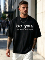 Men'S New Casual Pure T-Shirt, Be You The World Will Adjust Men'S Summer