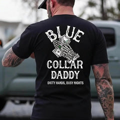 Men's Blue Collar Daddy Graphic T-Shirt - Dirty Hands Busy Nights Design