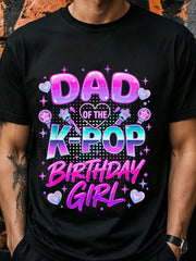 Dad Of The K-Pop Birthday Girls Korean Music Lovers T-Shirt