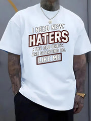 I NEED NEW HATERS Graphic Tee -Men's Casual Crew Neck T-Shirt with Bold Red Text