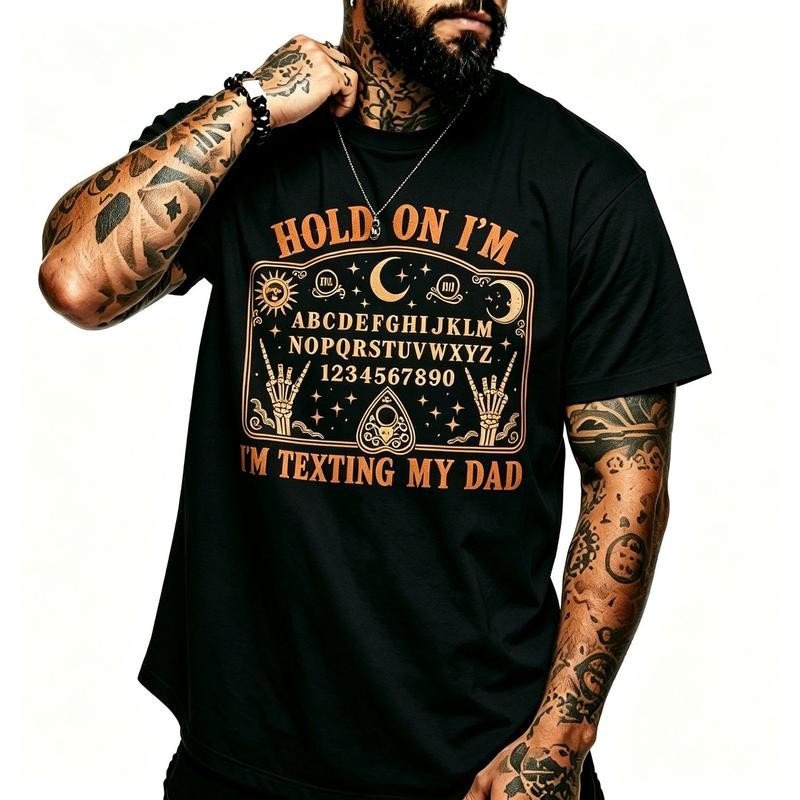 Men's Graphic T-Shirt - Hold On I'm Texting My Dad Ouija Board Halloween Casual