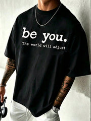 Men'S New Casual Pure T-Shirt, Be You The World Will Adjust Men'S Summer