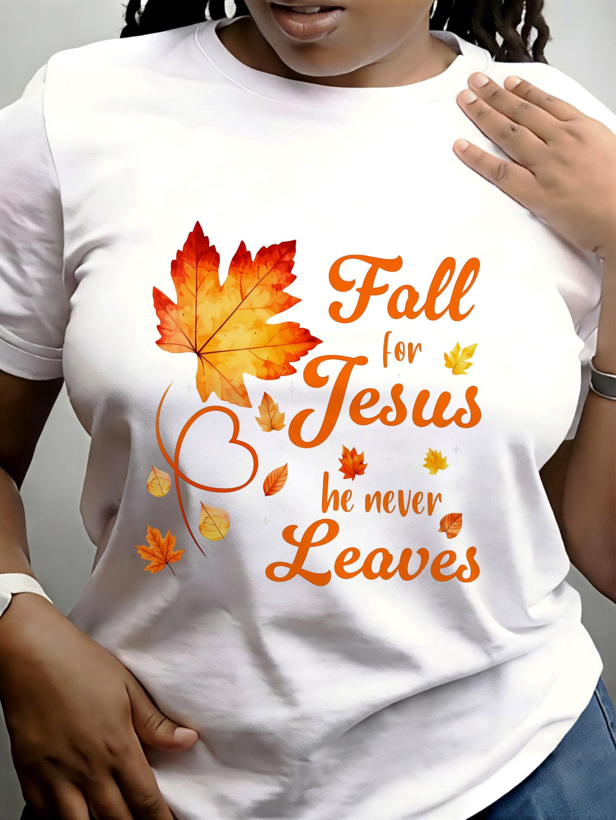 Women's Fall For Jesus He Never Leaves Graphic T-Shirt
