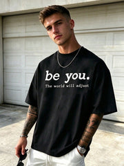 Men'S New Casual Pure T-Shirt, Be You The World Will Adjust Men'S Summer