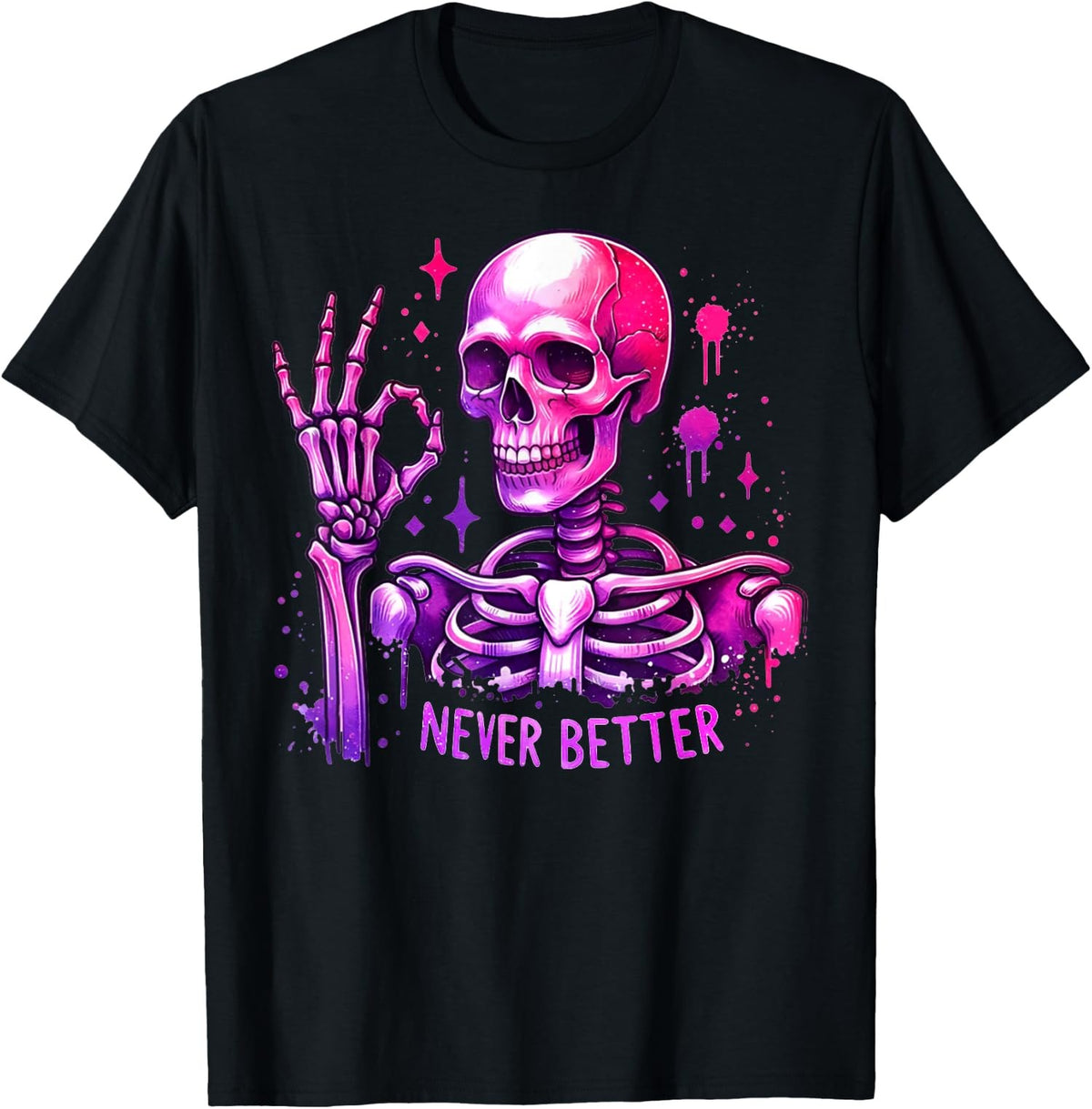 Halloween Pastel Goth Never Better Skeleton Funny Unisex T-Shirt