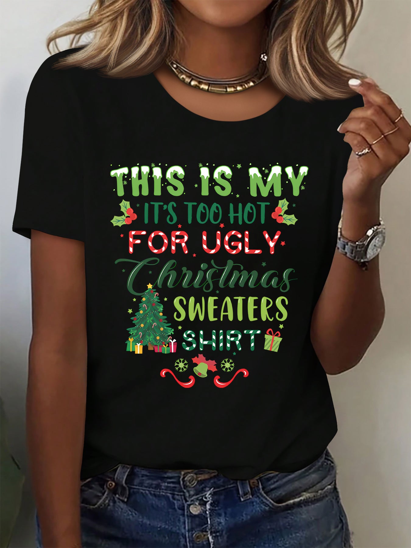 This Is My It's Too Hot For Ugly Christmas Sweaters T-Shirt Women's Funny Holiday Tee