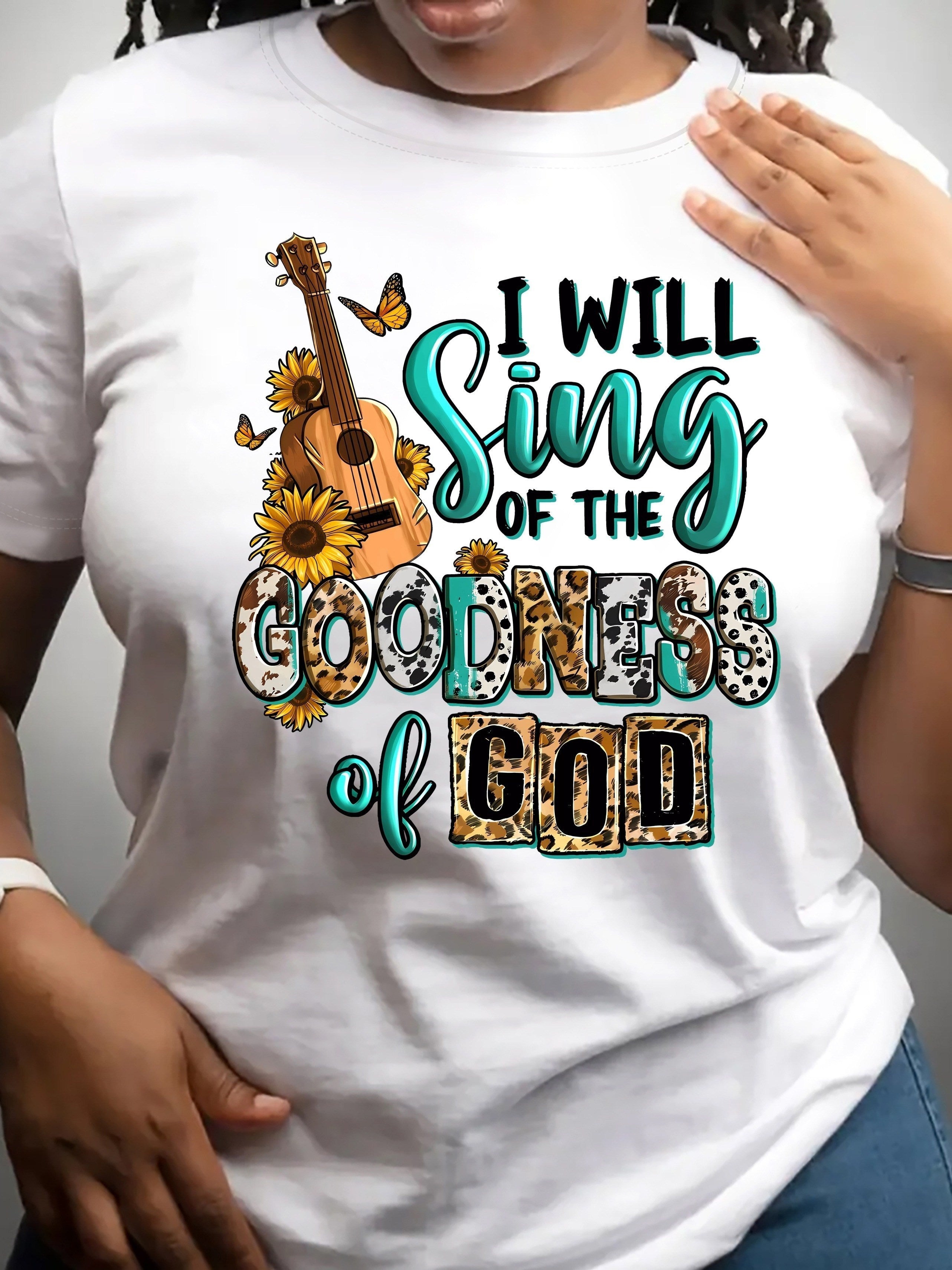Women's Inspirational "I Will Sing of the Goodness God" T-Shirt - Soft Crew Neck, Short Sleeve with Guitar & Sunflower Design